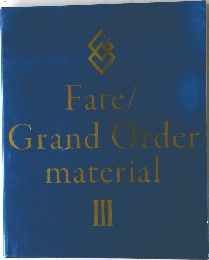 Fate/Grand Order material III