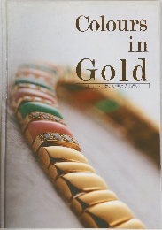Colours in Gold　ゴールド・美しい色との出合い