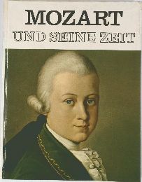 MOZART  UND SEINE ZEIT