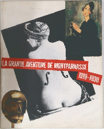 LA GRANDE AVENTURE DE MONTPARNASSE　1910-1930