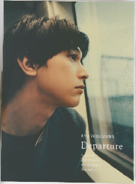 RYO YOSHIZAWA  Departure