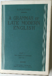 A GRAMMAR OF  LATE MODERN  ENGLISH　PART II