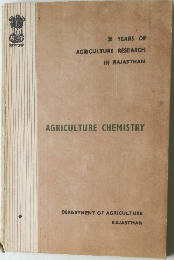20 YEARS OF  AGRICULTURE RESEARCH  IN RAJASTHAN  AGRICULTURE CHEMISTRY