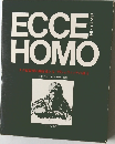 ECCE HOMO