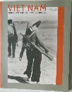 VIETNAM [ベトナム]  発掘された不滅の記録1954-1975 そこは、戦場だった