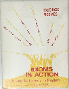 IDIOMS IN ACTION　A key to fluency in English