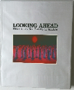 LOOKING AHEAD　THE CHANGING IMAGES OF KOREA