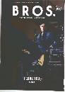 BROS.　MEMBERSHIP MAGAZINE　I LOVE YOU  issue
