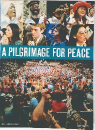 A PILGRIMAGE FOR PEACE