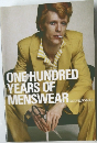 ONE HUNDRED  YEARS OF  MENSWEAR 