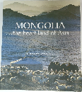 MONGOLIA  ...the heart land of Asia...