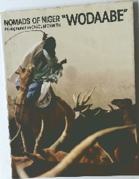 NOMADS OF NIGER　”WODAABE"