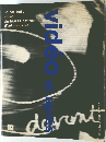 Video et apres : La collection video du Musee national d'art moderne