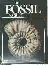 THE FOSSIL WORLD