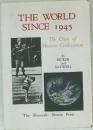 THE WORLD  SINCE 1945  The Crisis of  Modern Civilization