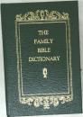 THE FAMILY BIBLE DICTIONARY