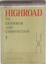 HIGHROAD TO GRAMMAR AND COMPOSITION 1