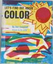 LET'S FIND OUT ABOUT COLOR