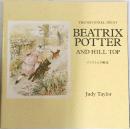 BEATRIX POTTER　AND HILL TOP