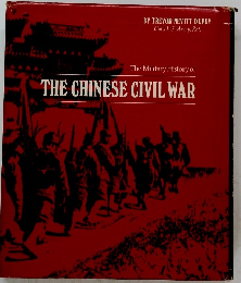 The Military History of THE CHINESE CIVIL WAR