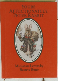 YOURS AFFECTIONATELY, PETER RABBIT