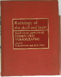 Radiology of the skull and brain TECHNICAL ASPECTS OF COMPUTED TOMOGRAPHY