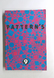 PATTERN'S　9