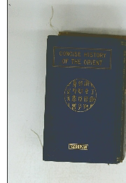 CONCISE HISTORY OF THE ORIENT