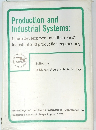 Production and Industrial Systems: future development and the role of industrial and production engineering