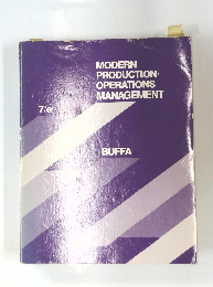 MODERN PRODUCTION/ OPERATIONS MANAGEMENT