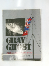 GRAY　GHOST