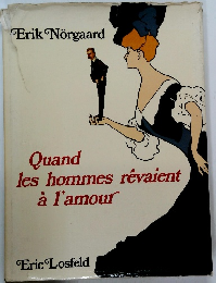 Quand les hommes revaient a l'amour
