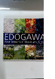 EDOGAWA Four Seasons of Water and Green