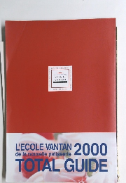 LECOLE VANTAN de la nouvelle patisserie TOTAL GUIDE 2000