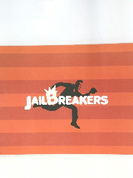 JAILBREAKERS