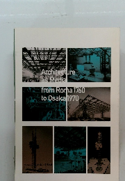 Architecture as Media　from Roma 1760 to Osaka 1970