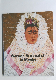 Women Surrealists in Mexico