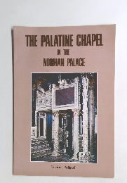 THE PALATINE CHAPEL IN THE NORMAN PALACE