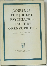JAHRBUCH　FUR　JUGEND-PSYCHIATRIE　UND IHRE GRENZGEBIETE　