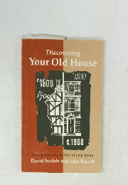 Discovering Your Old House