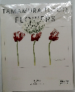 TAMAMURATTOYOO　FLOWERS