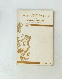 GOING TO MEET THE MAN AND OTHER STORIES