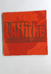 L'Affiche en Occident de ses origines a nos jours