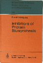 Molecular Biology Blochemistry and Biophysics 30 David Vazquez Inhibitors of Protein Biosynthesis