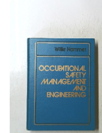 OCCUPATIONAL SAFETY MANAGEMENT AND ENGINEERING