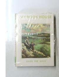MY BOOK HOUSE OVER THE HILLS