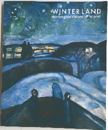 WINTER LAND Norwegian Visions of Winter