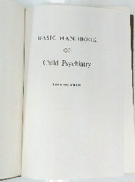 BASIC HANDBOOK OF Child Psychiatry　４
