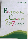 PROFESSIONAL CATALOG 2007