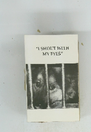 "I SHOUT WITH MY EYES"